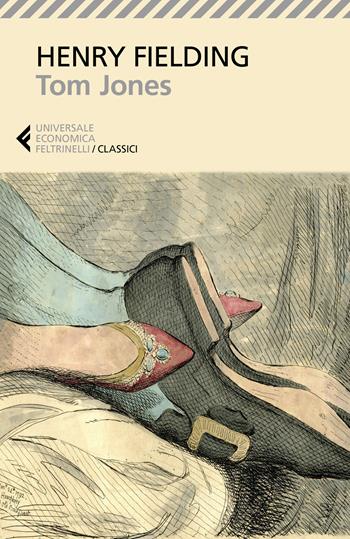 Tom Jones - Henry Fielding - Libro Feltrinelli 2021, Universale economica. I classici | Libraccio.it