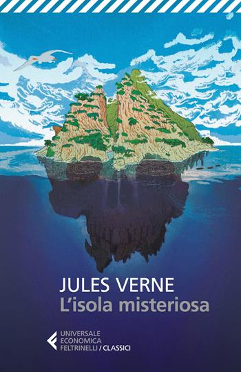 L' isola misteriosa - Jules Verne - Libro Feltrinelli 2022, Universale economica. I classici | Libraccio.it