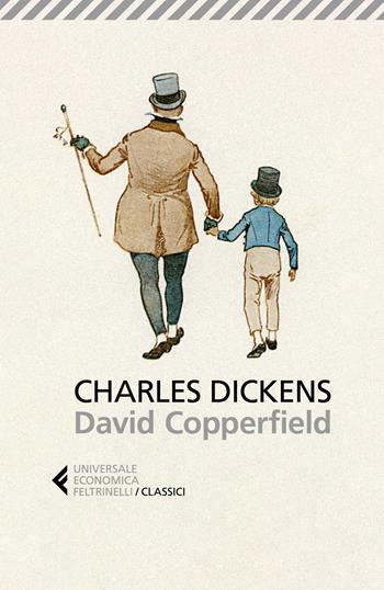 David Copperfield - Charles Dickens - Libro Feltrinelli 2023, Universale economica. I classici | Libraccio.it