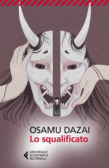 Lo squalificato - Osamu Dazai - Libro Feltrinelli 2023, Universale economica. I classici | Libraccio.it