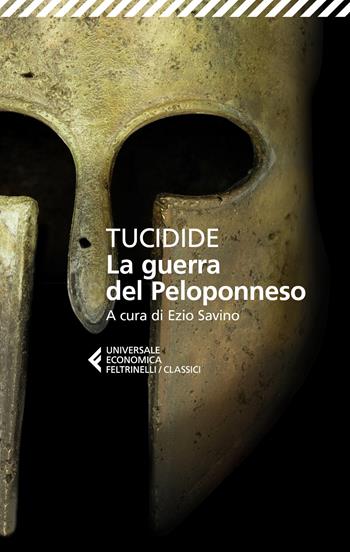 La guerra del Peloponneso. Testo greco a fronte - Tucidide - Libro Feltrinelli 2024, Universale economica. I classici | Libraccio.it