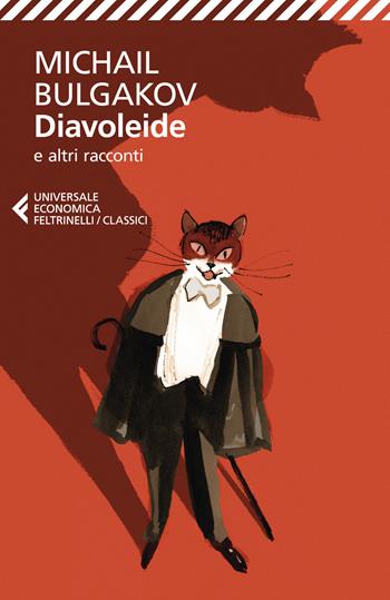 Diavoleide e altri racconti - Michail Bulgakov - Libro Feltrinelli 2025, Universale economica. I classici | Libraccio.it