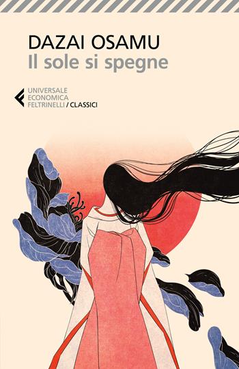 Il sole si spegne - Osamu Dazai - Libro Feltrinelli 2025, Universale economica. I classici | Libraccio.it