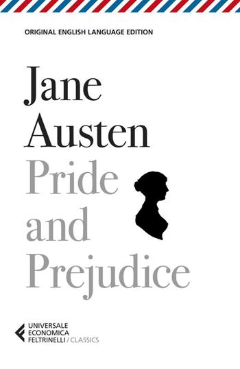 Pride and prejudice - Jane Austen - Libro Feltrinelli 2026, Universale economica Classics | Libraccio.it