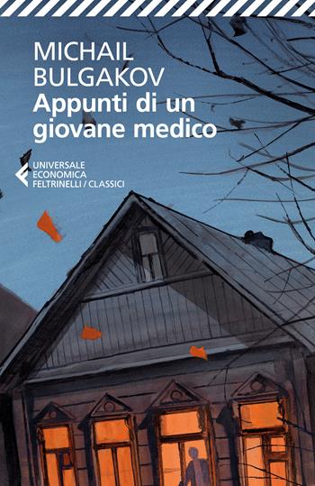 Appunti di un giovane medico - Michail Bulgakov - Libro Feltrinelli 2026, Universale economica. I classici | Libraccio.it