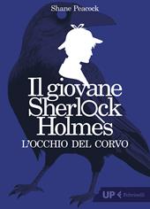 L'occhio del corvo. Il giovane Sherlock Holmes