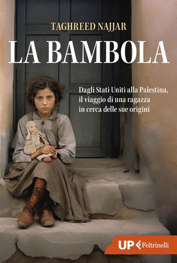 La bambola - Najjar Taghreed - Libro Feltrinelli 2024, Up Feltrinelli | Libraccio.it