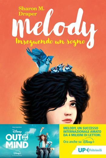 Melody. Inseguendo un sogno - Sharon M. Draper - Libro Feltrinelli 2025, Up Feltrinelli | Libraccio.it