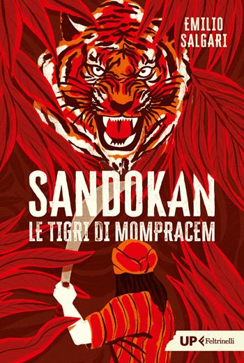 Sandokan. Le tigri di Mompracem - Emilio Salgari - Libro Feltrinelli 2025, Up Feltrinelli | Libraccio.it