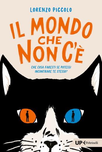 Il mondo che non c'è - Lorenzo Piccolo - Libro Feltrinelli 2026, Up Feltrinelli | Libraccio.it