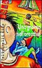 Uno gnomo nell'orecchio - Anna Vivarelli - Libro Feltrinelli 1999, Feltrinelli Kids. Sbuk | Libraccio.it