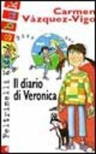 Il diario di Veronica - Carmen Vázquez Vigo - Libro Feltrinelli 1999, Feltrinelli Kids. Sbuk | Libraccio.it