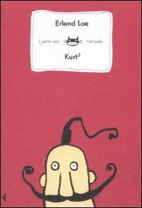 Kurt 3 - Erlend Loe, Kim Hiorthoy - Libro Feltrinelli 2008, Feltrinelli Kids. Il gatto nero | Libraccio.it