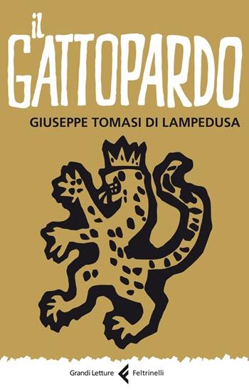 Il Gattopardo - Giuseppe Tomasi di Lampedusa - Libro Feltrinelli 2013, Grandi Letture Feltrinelli | Libraccio.it
