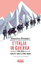 L' Italia in guerra. 1915-1918. Niente sarà più come prima