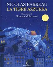 La tigre azzurra. Ediz. illustrata