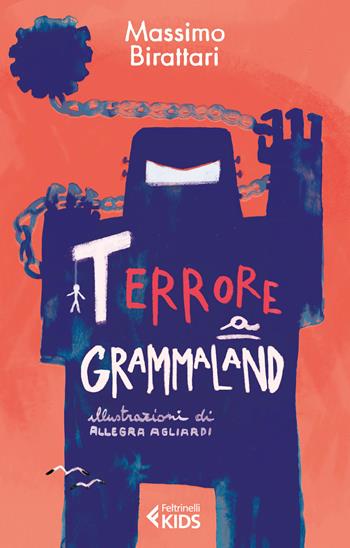 Terrore a Grammaland - Massimo Birattari - Libro Feltrinelli 2018, Feltrinelli Kids. Saggistica narrata | Libraccio.it