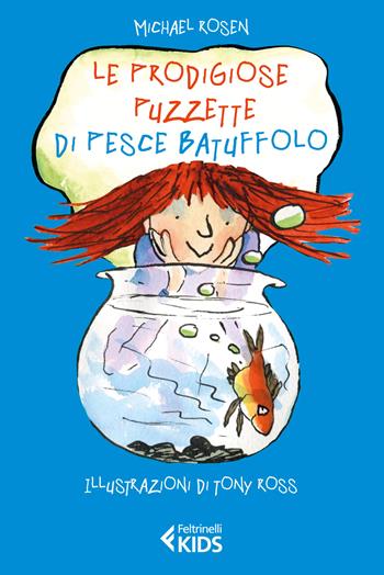 Le prodigiose puzzette di Pesce Batuffolo - Michael Rosen - Libro Feltrinelli 2018, Feltrinelli kids | Libraccio.it
