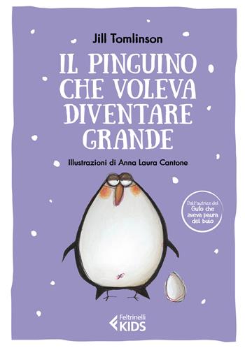 Il pinguino che voleva diventare grande. Ediz. a colori - Jill Tomlinson - Libro Feltrinelli 2021, Albi illustrati | Libraccio.it