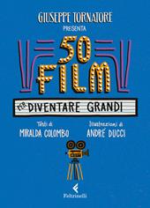 50 film per diventare grandi