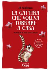 La gattina che voleva tornare a casa. Ediz. a colori