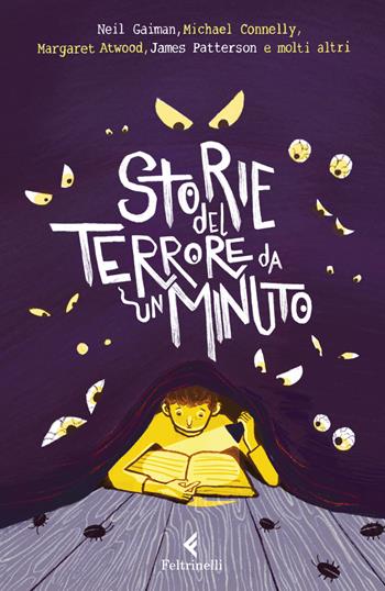 Storie del terrore da un minuto  - Libro Feltrinelli 2021, Feltrinelli kids | Libraccio.it
