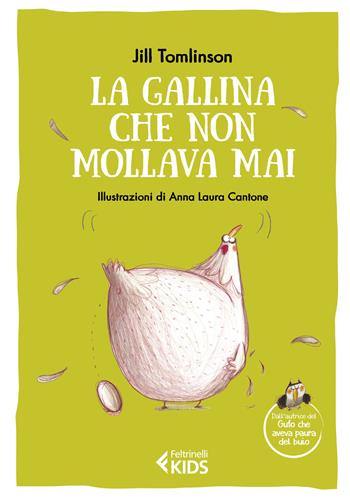 La gallina che non mollava mai. Ediz. a colori - Jill Tomlinson - Libro Feltrinelli 2022, Feltrinelli kids | Libraccio.it