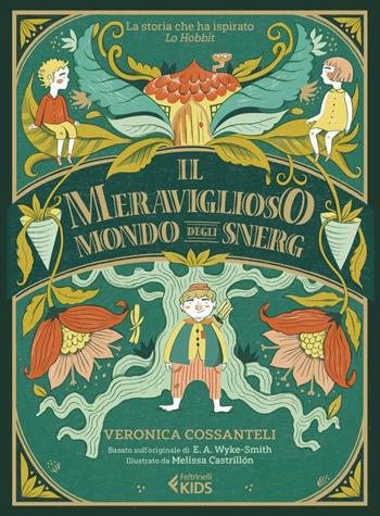 Il meraviglioso mondo degli snerg - Veronica Cossanteli - Libro Feltrinelli 2023, Feltrinelli kids | Libraccio.it