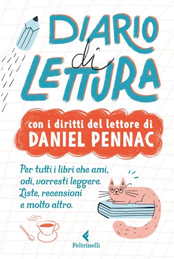 Diario di lettura. Con i diritti del lettore di Daniel Pennac - Daniel Pennac - Libro Feltrinelli 2023, Feltrinelli kids | Libraccio.it