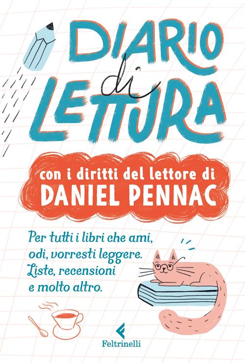 Diario di lettura. Con i diritti del lettore di Daniel Pennac - Daniel  Pennac - Libro Feltrinelli 2023