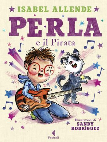 Perla e il Pirata. Ediz. a colori - Isabel Allende - Libro Feltrinelli 2025, Feltrinelli Junior Illustrati | Libraccio.it