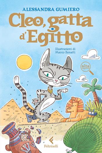 Cleo, gatta d'Egitto. Ediz. ad alta leggibilità - Alessandra Gumiero - Libro Feltrinelli 2026, Feltrinelli Junior Illustrati | Libraccio.it