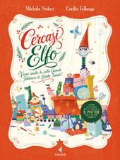 Cercasi elfo. Ediz. a colori