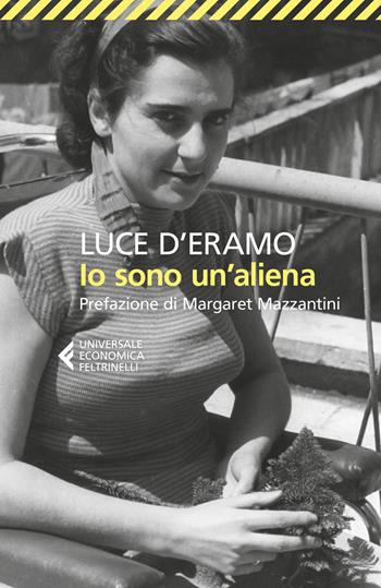 Io sono un'aliena - Luce D'Eramo - Libro Feltrinelli 2025, Universale economica | Libraccio.it