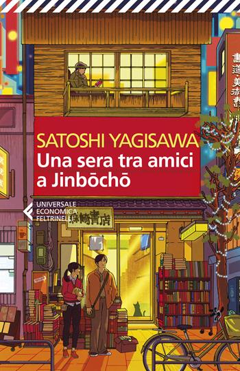 Una sera tra amici a Jinbocho - Satoshi Yagisawa - Libro Feltrinelli 2025, Universale economica | Libraccio.it