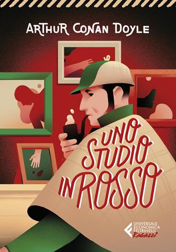 Uno studio in rosso - Arthur Conan Doyle - Libro Feltrinelli 2025, Universale economica. Ragazzi | Libraccio.it