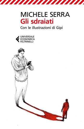 Gli sdraiati - Michele Serra - Libro Feltrinelli 2026, Universale economica | Libraccio.it