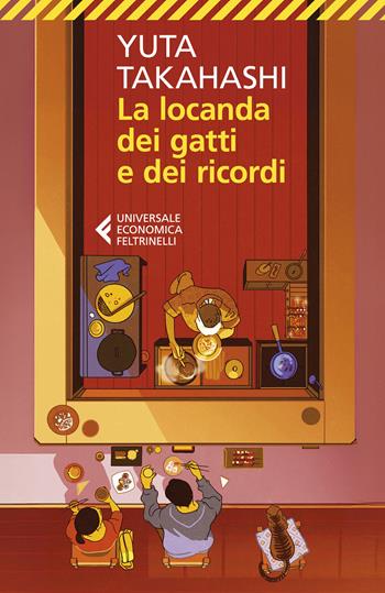 La locanda dei gatti e dei ricordi - Yuta Takahashi - Libro Feltrinelli 2026, Universale economica | Libraccio.it