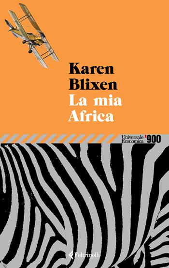 La mia Africa - Karen Blixen - Libro Feltrinelli 2026, Universale economica '900 | Libraccio.it