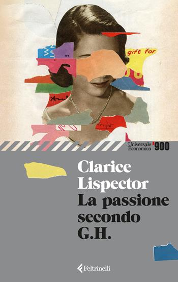 La passione secondo G. H. - Clarice Lispector - Libro Feltrinelli 2026, Universale economica '900 | Libraccio.it