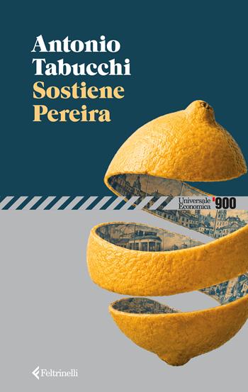 Sostiene Pereira. Una testimonianza - Antonio Tabucchi - Libro Feltrinelli 2026, Universale economica '900 | Libraccio.it