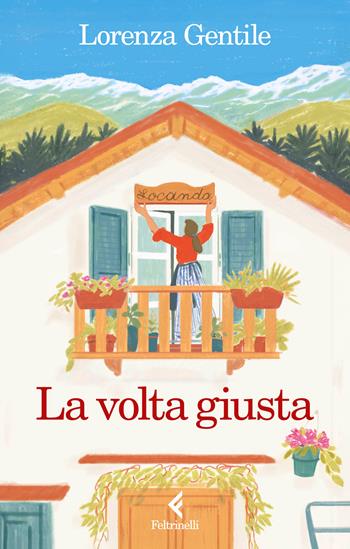 La volta giusta. Libro con calendario - Lorenza Gentile - Libro Feltrinelli 2025, Fluo | Libraccio.it