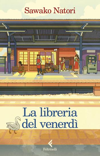 La libreria del venerdì - Sawako Natori - Libro Feltrinelli 2025, Fluo | Libraccio.it