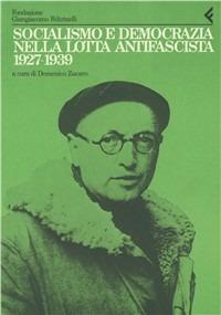 Annali della Fondazione Giangiacomo Feltrinelli (1986-1987). Socialismo e democrazia nella lotta antifascista 1927-39. Dalle carte di Nenni...  - Libro Feltrinelli 1988, Annali Fondaz. Giangiacomo Feltrinelli | Libraccio.it