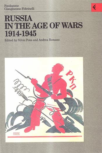 Annali della Fondazione Giangiacomo Feltrinelli (1998). Russia in the age of wars 1914-1945  - Libro Feltrinelli 2000, Annali Fondaz. Giangiacomo Feltrinelli | Libraccio.it