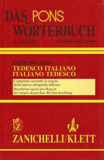 Das Pons Wörterbuch. Dizionario tedesco-italiano, italiano-tedesco - KLETT - Libro Zanichelli 1999, I dizionari minori | Libraccio.it