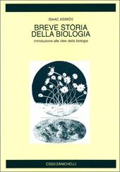 Breve storia della biologia. Introduzione alle idee della biologia