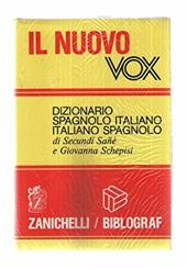 Il nuovo Vox. Dizionario spagnolo-italiano, italiano-spagnolo
