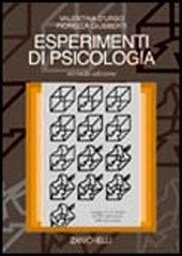 Esperimenti di psicologia - Valentina D'Urso, Fiorella Giusberti - Libro Zanichelli 2000 | Libraccio.it