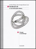 Stechio&Lab. Le basi dell'analisi chimica. Per le Scuole superiori. Vol. 2: Principi e metodologie. - Carmine Rubino, Italo Venzaghi, Renato Cozzi - Libro Zanichelli 2001 | Libraccio.it